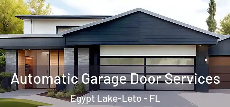  Automatic Garage Door Services Egypt Lake-Leto - FL