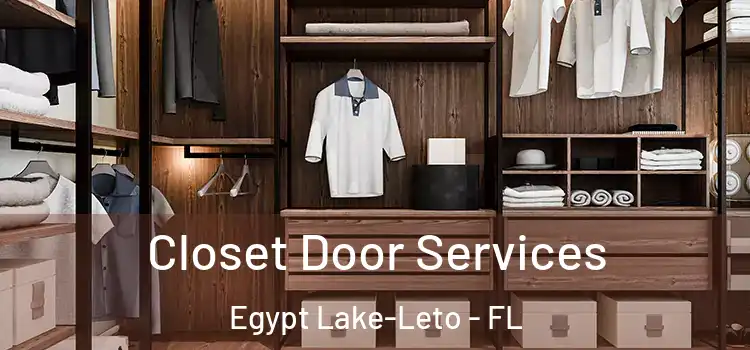 Closet Door Services Egypt Lake-Leto - FL