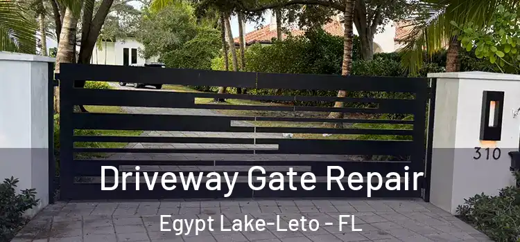 Driveway Gate Repair Egypt Lake-Leto - FL